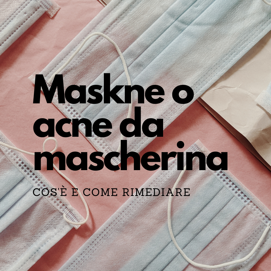 maskne o acne da mascherina